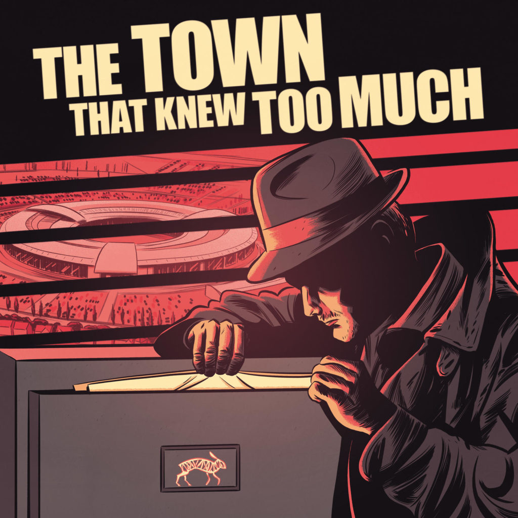 The Town That Knew Too Much podcast art