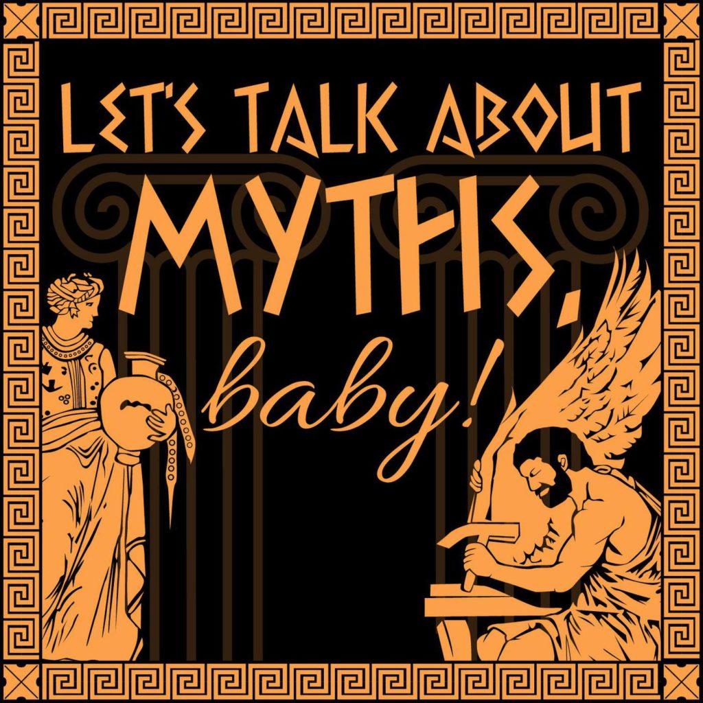 Let's Talk About Myths, Baby! podcast art