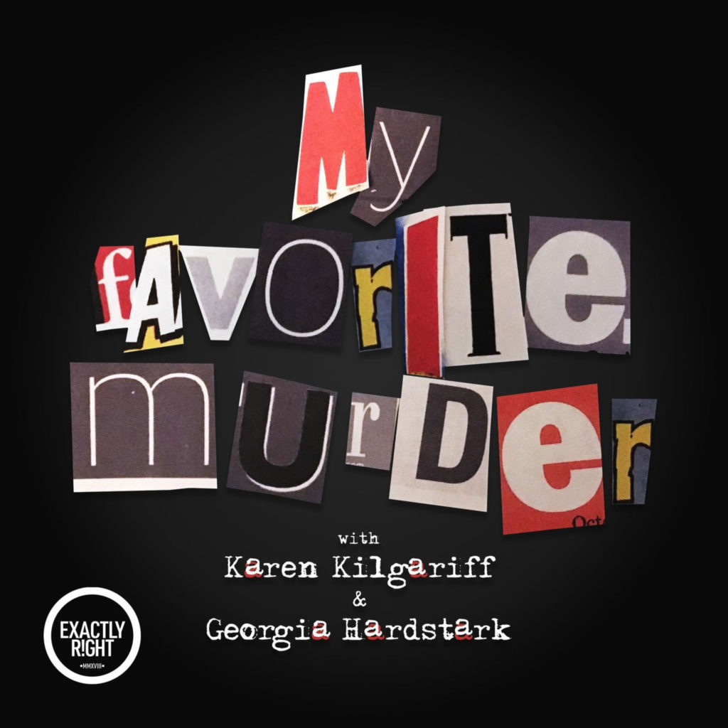 My Favorite Murder podcast art, on best true crime podcasts of the year list