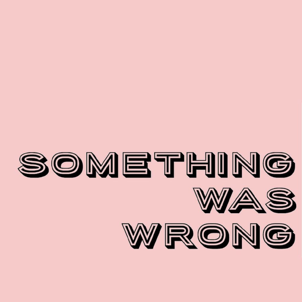 Something Was Wrong podcast art