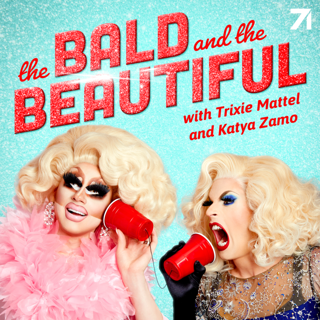 The Bald and the Beautiful with Trixie Mattel and Katya Zamo podcast art