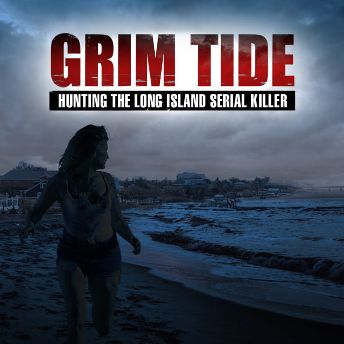 Grim Tide: Hunting the Long Island Serial Killer podcast art