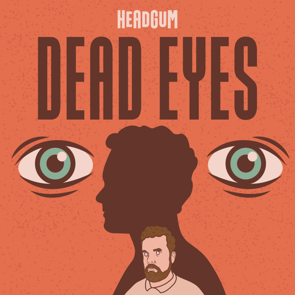 Dead Eyes podcast art