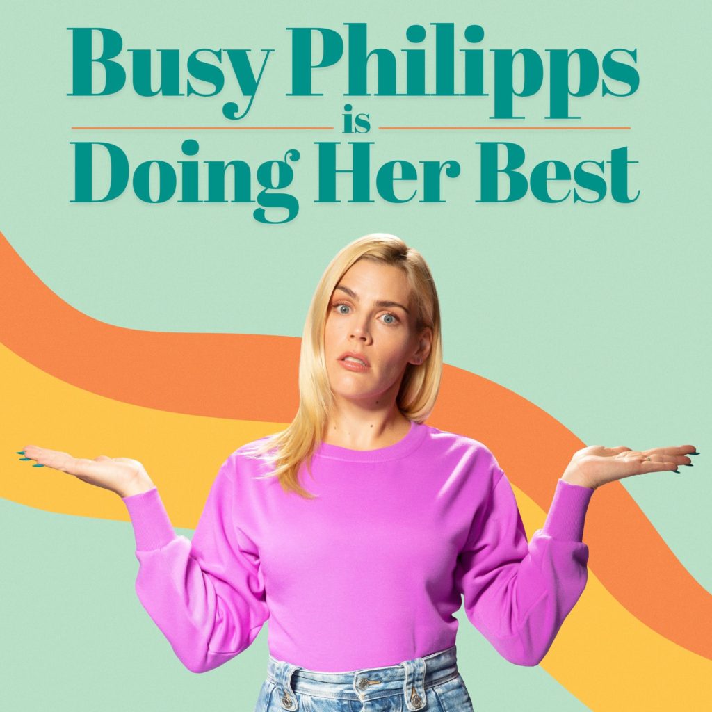 Busy philipps is doing her best