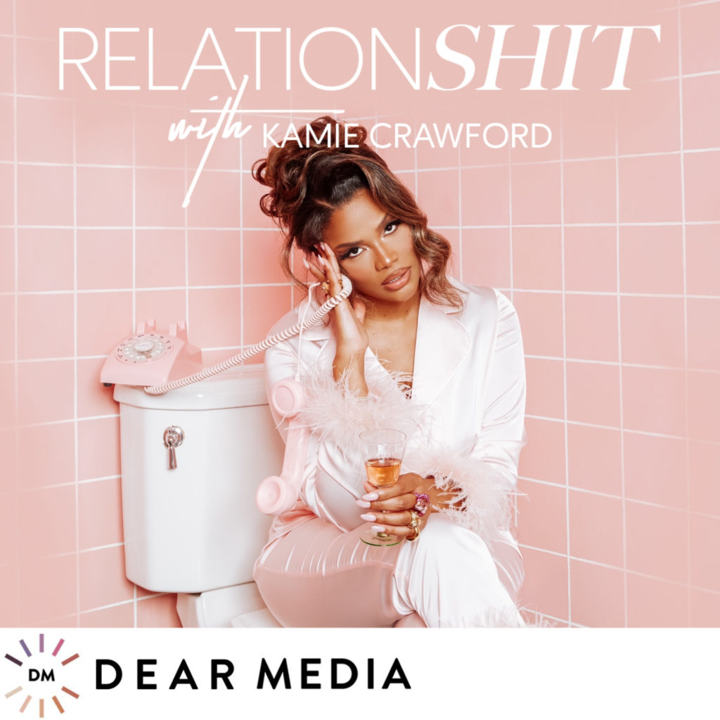 Relationsh*t with Kamie Crawford podcast image