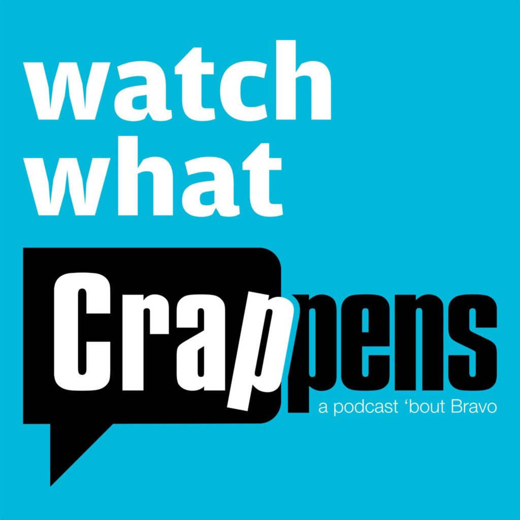 Watch What Crappens podcast art