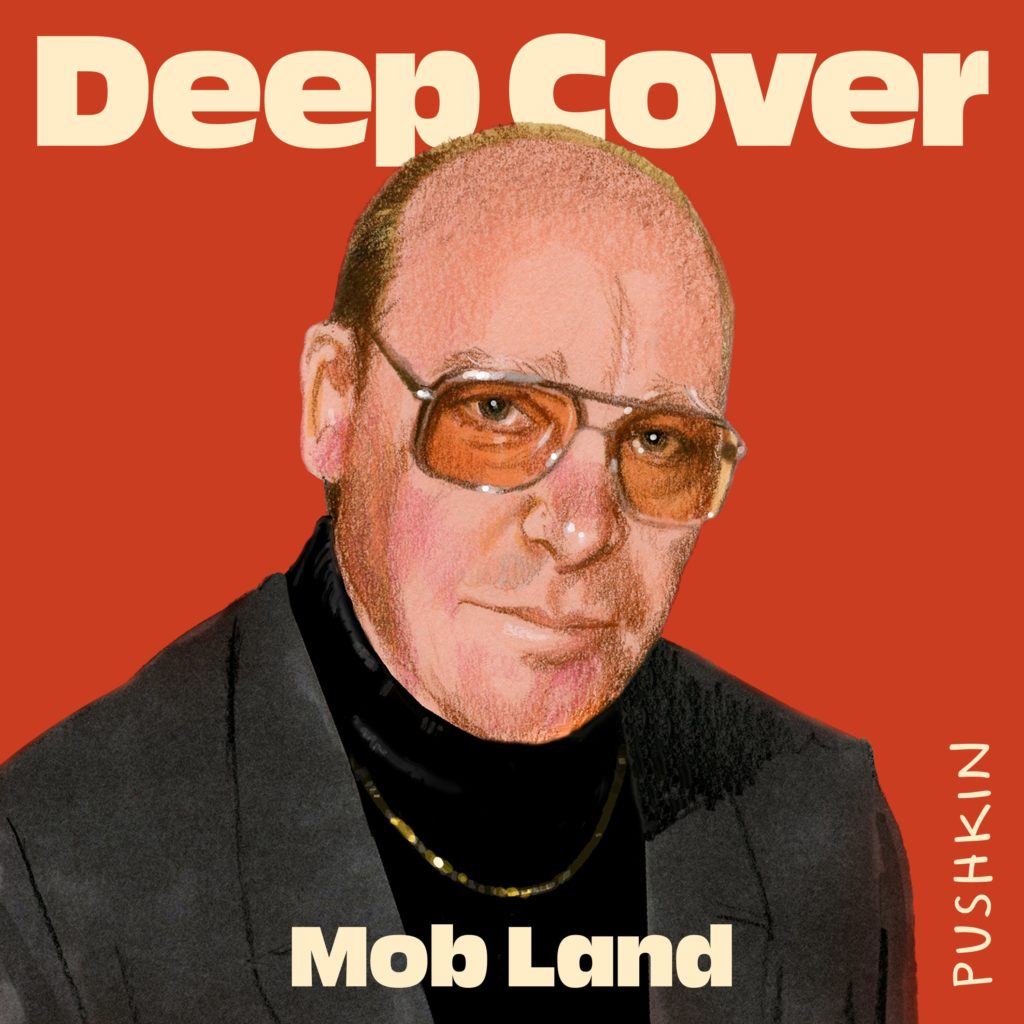 Deep Cover: Mob Land podcast art
