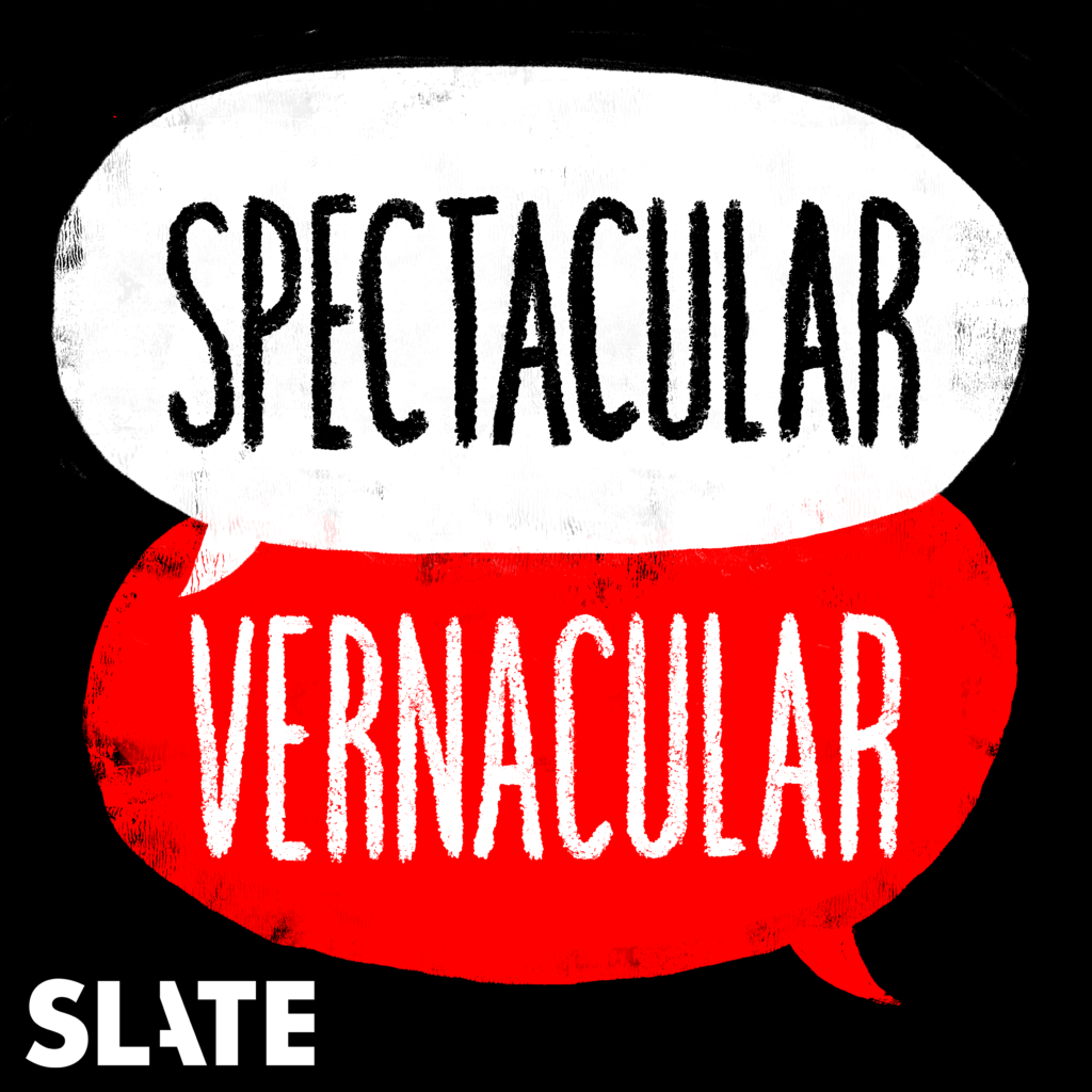 Spectacular Vernacular podcast art
