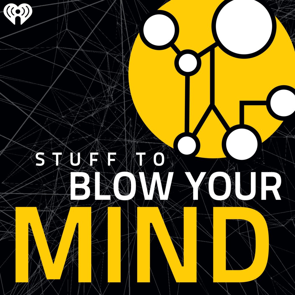 Stuff to Blow Your Mind podcast art
