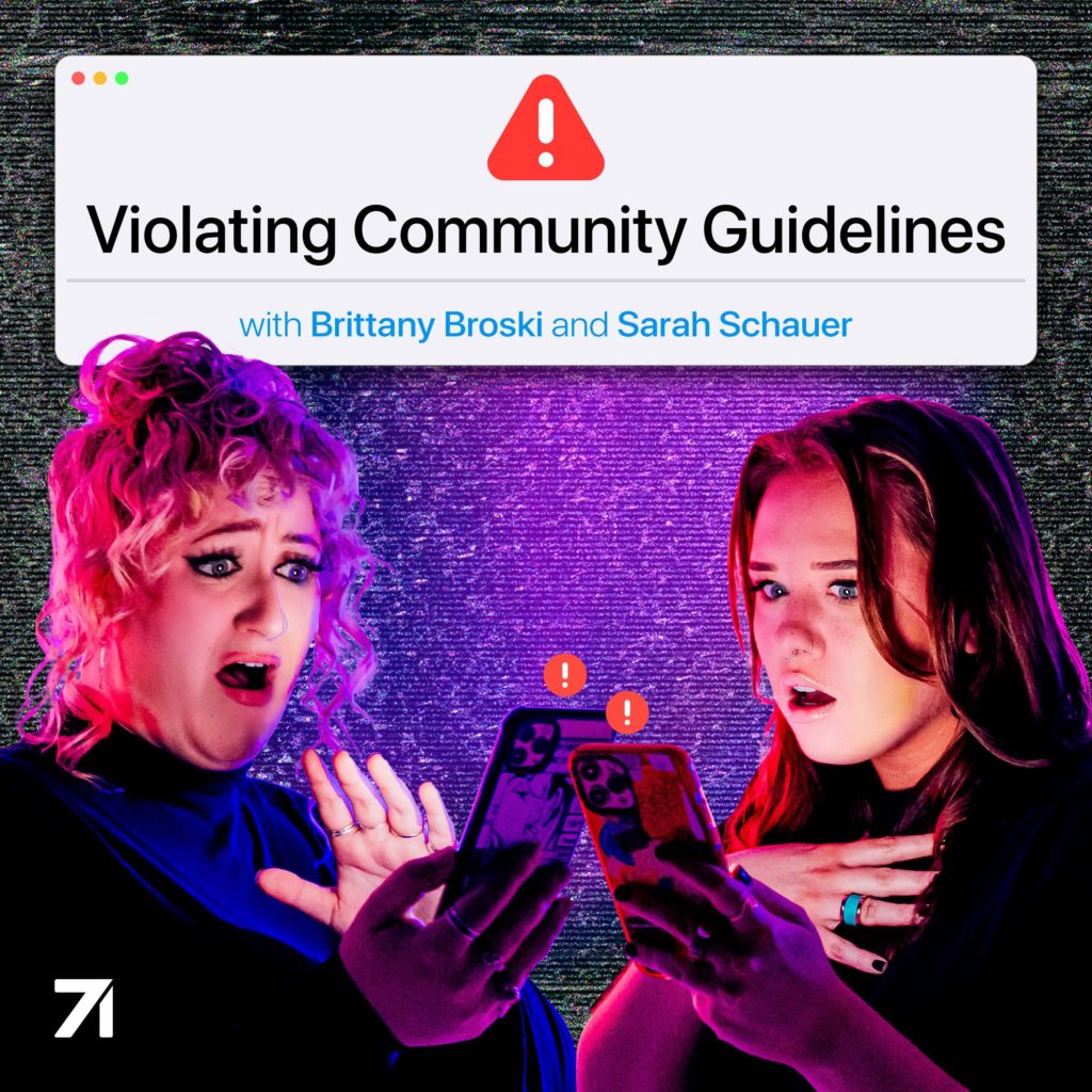 Violating Community Guidelines with Brittany Broski and Sarah Schauer podcast art