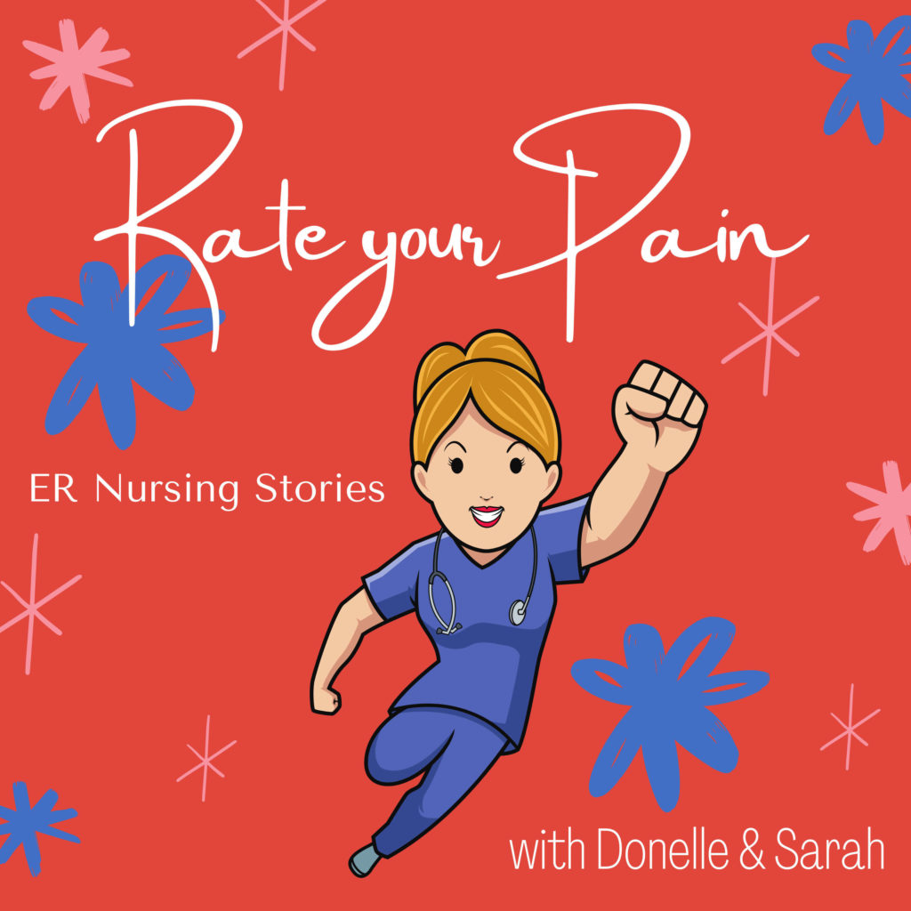 Rate Your Pain! ER Nursing Stories podcast image