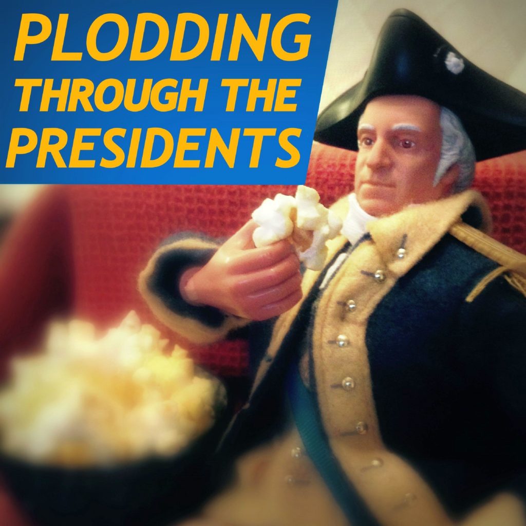 Plodding Through the Presidents podcast art