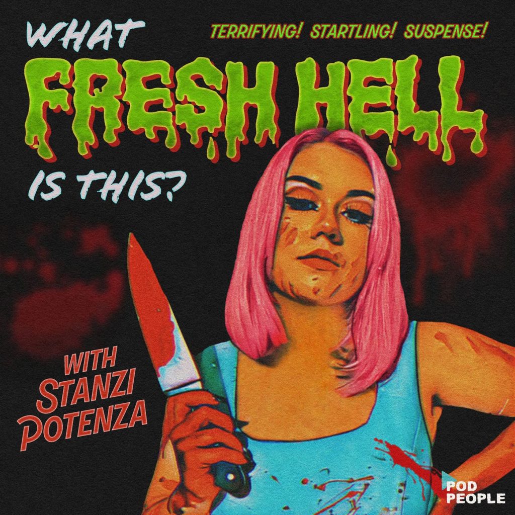 What Fresh Hell is This with Stanzi Potenza podcast art