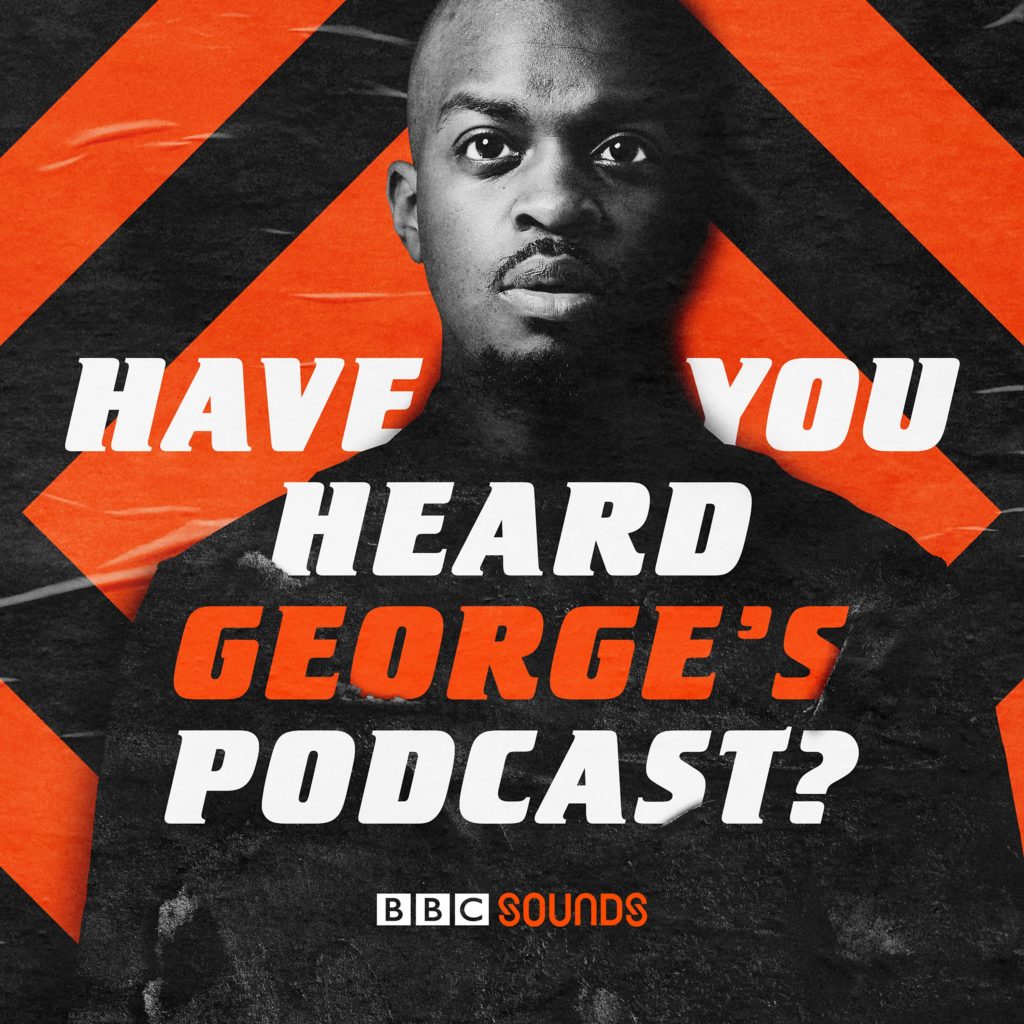 Have You Heard George's Podcast? podcast art