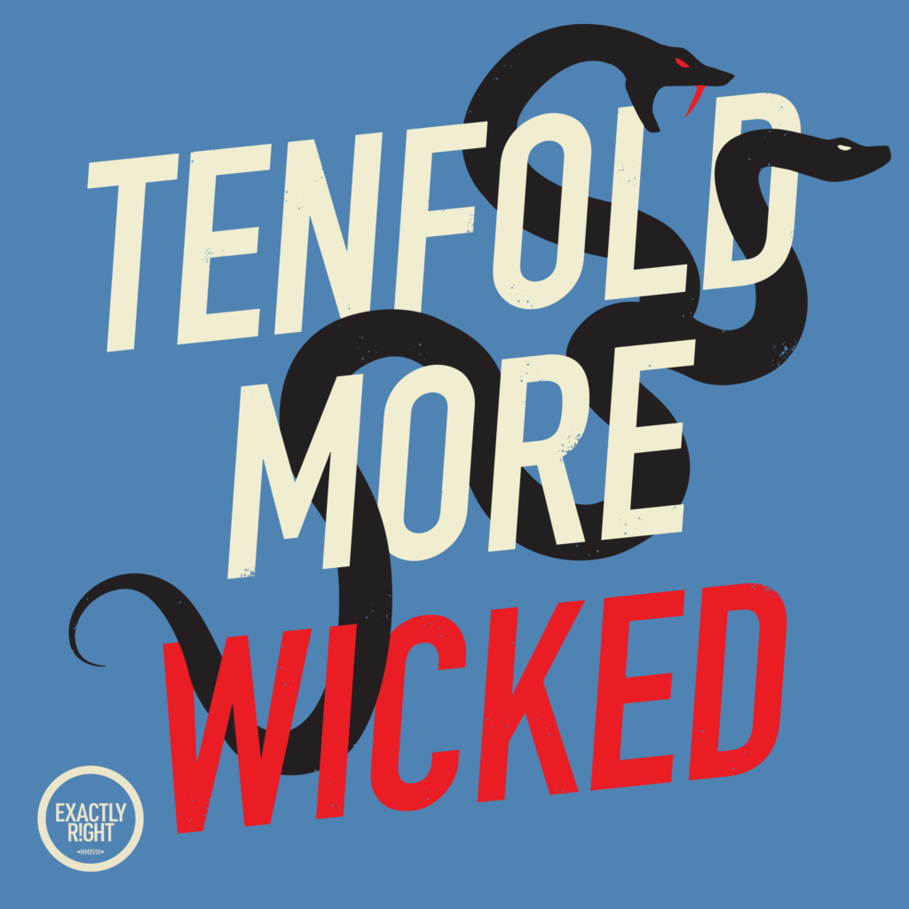 Tenfold More Wicked podcast art