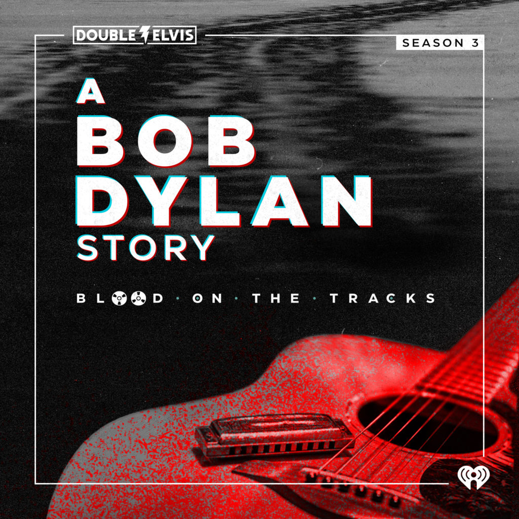 Blood on the Tracks Season 3: A Bob Dylan Story podcast art