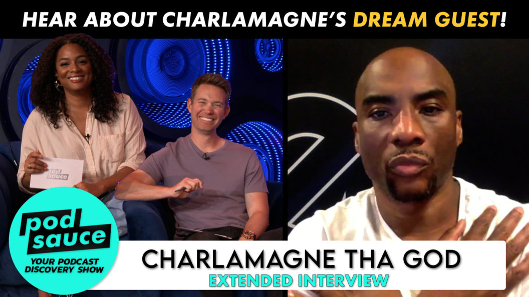 Charlamagne tha God on Podsauce - extended interview thumbnail