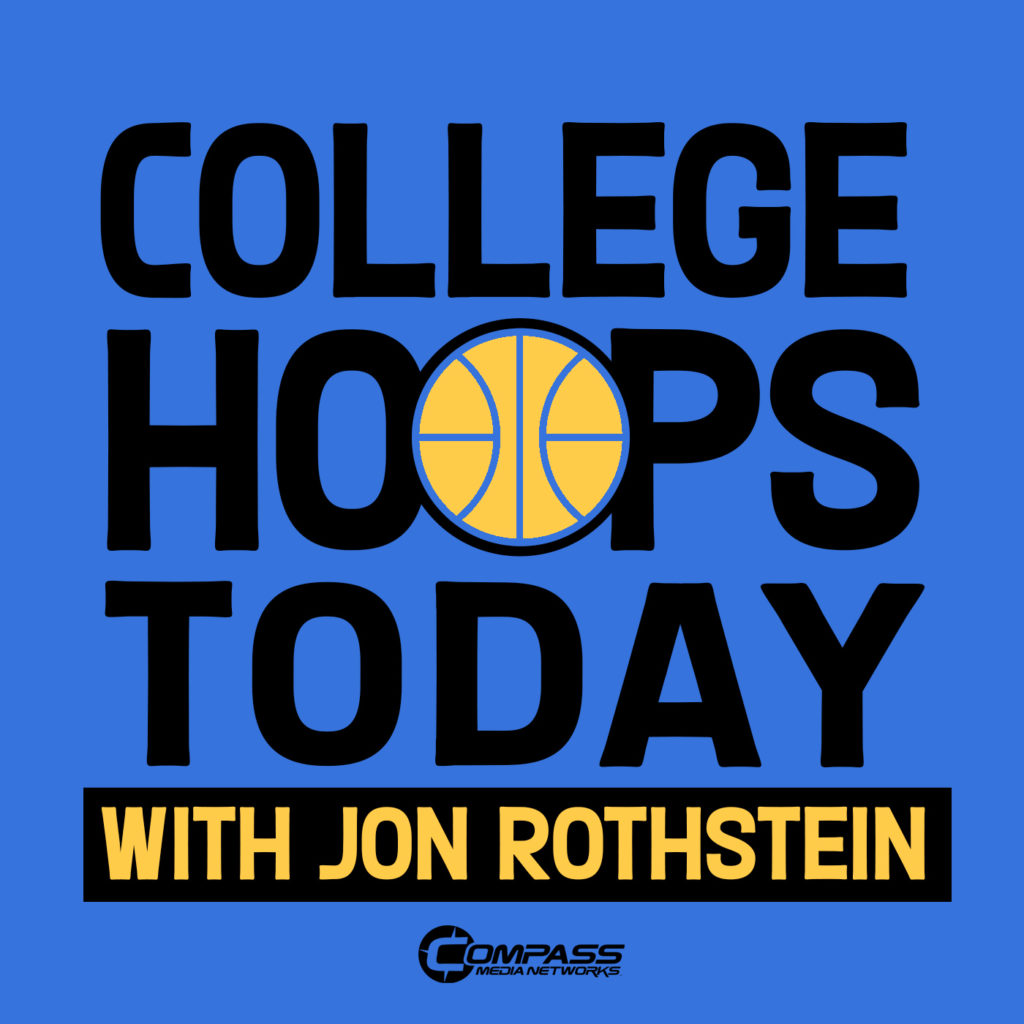 College Hoops Today with Jon Rothstein podcast art