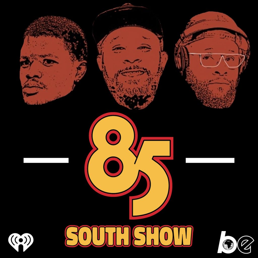 The 85 South Show podcast art