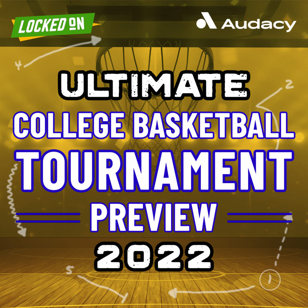 Ultimate College Basketball Tournament Preview 2022 podcast art