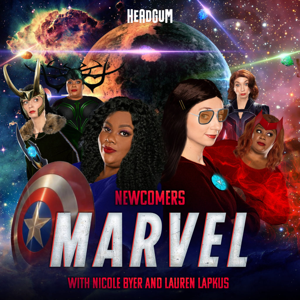 Newcomers: Marvel, with Nicole Byer and Lauren Lapkus podcast art