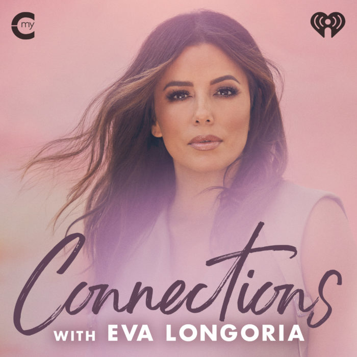 Connections with Eva Longoria podcast art