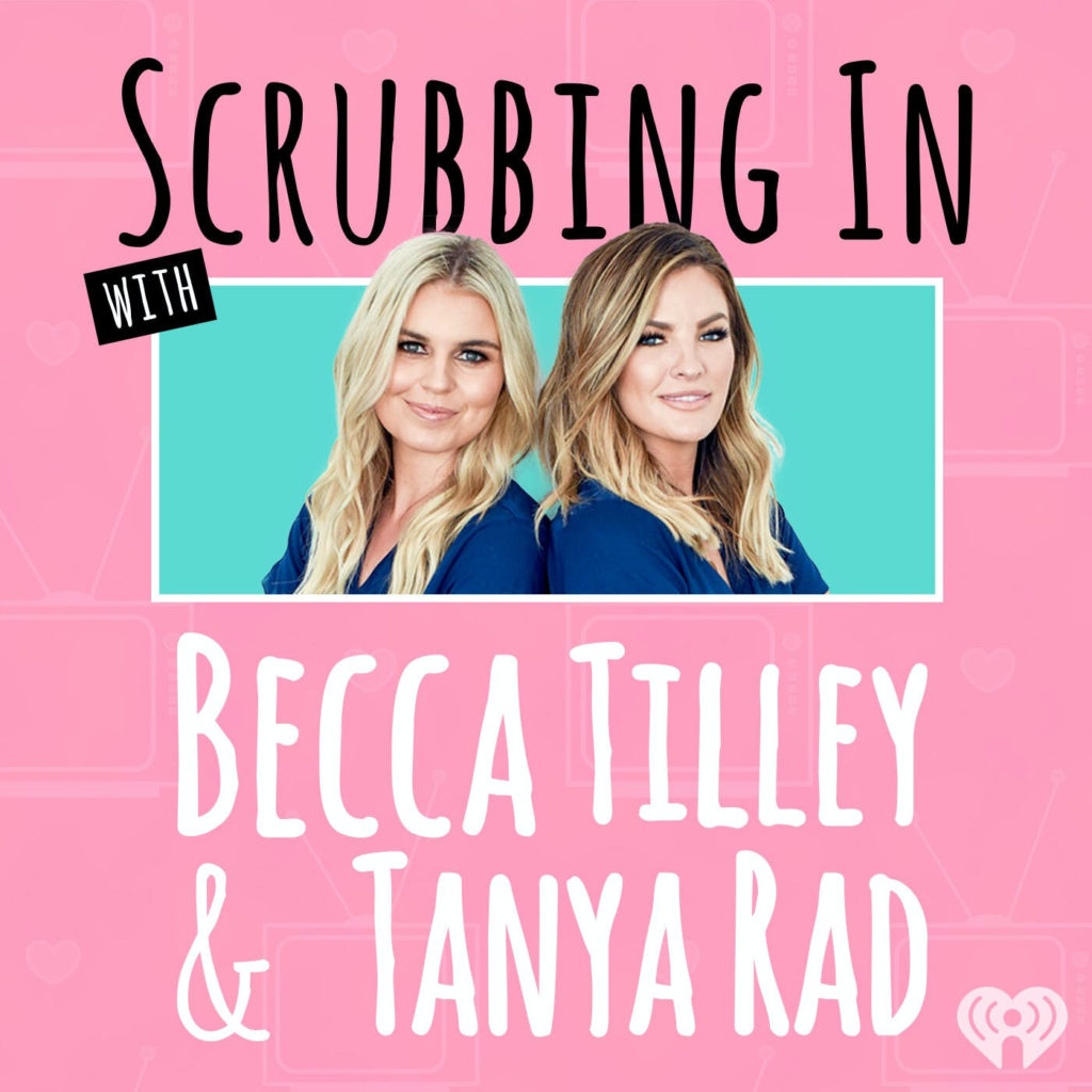 Scrubbing In with Becca Tilley & Tanya Rad podcast art