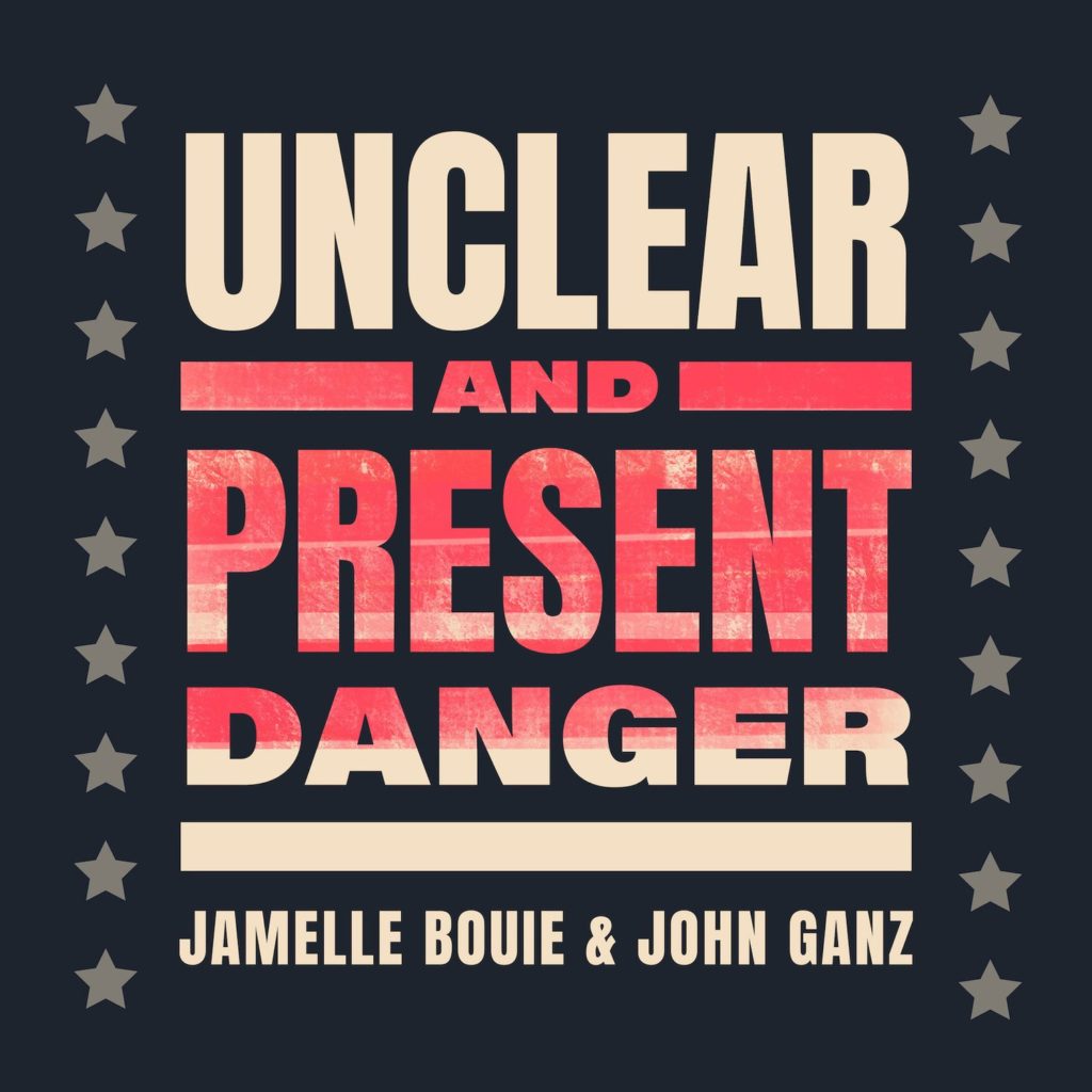 Unclear and Present Danger podcast art