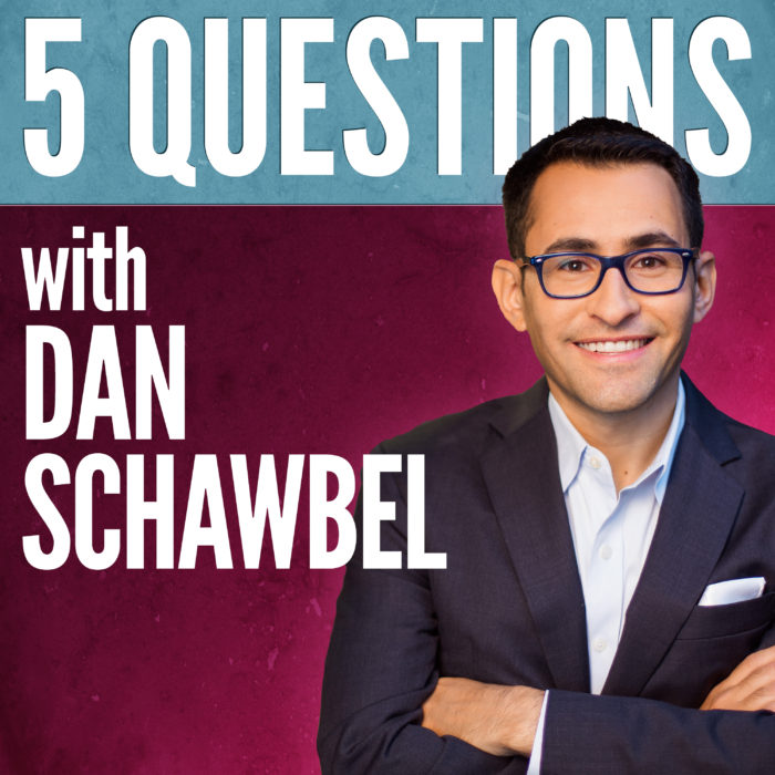 5 Questions with Dan Schawbel podcast art