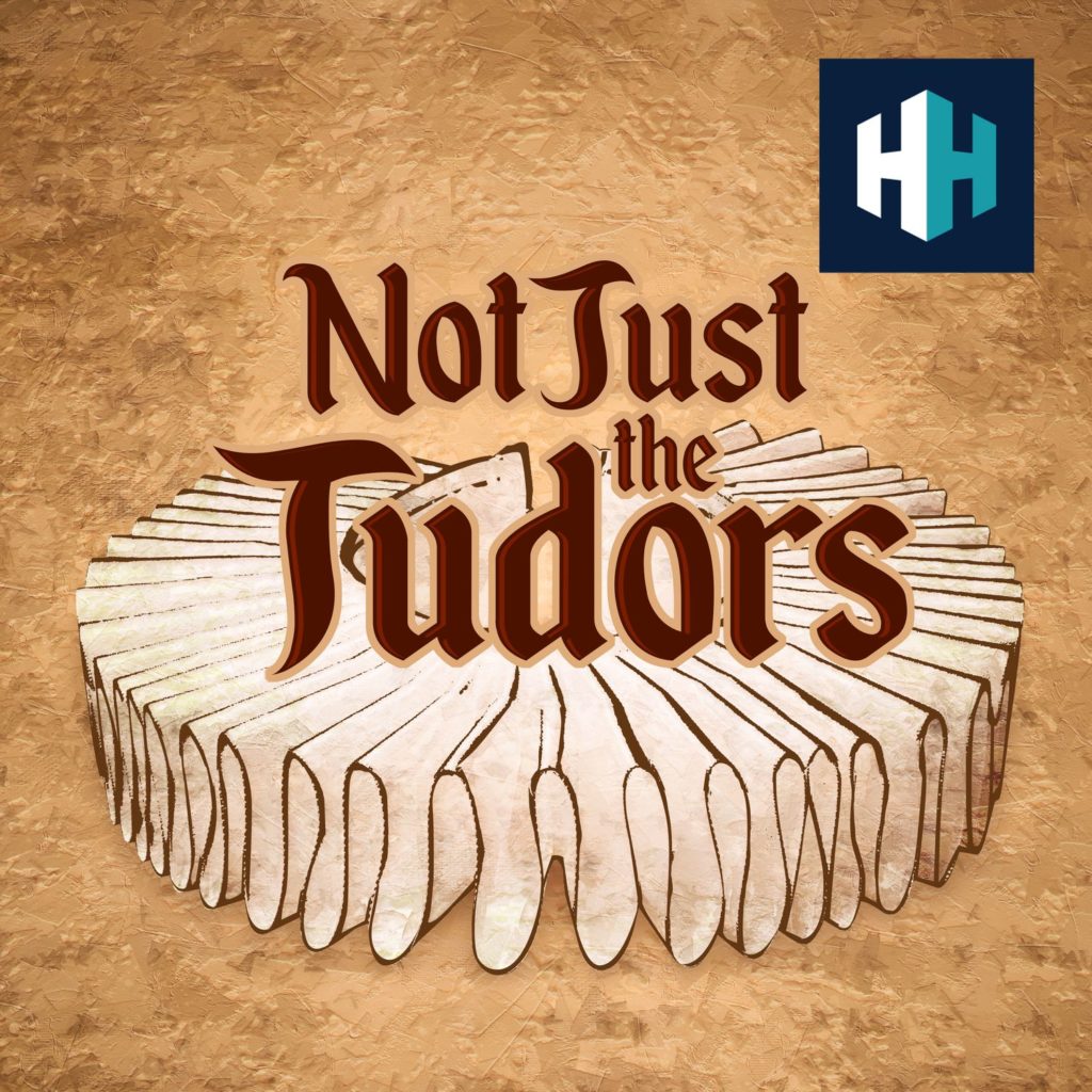 Not Just The Tudors podcast art