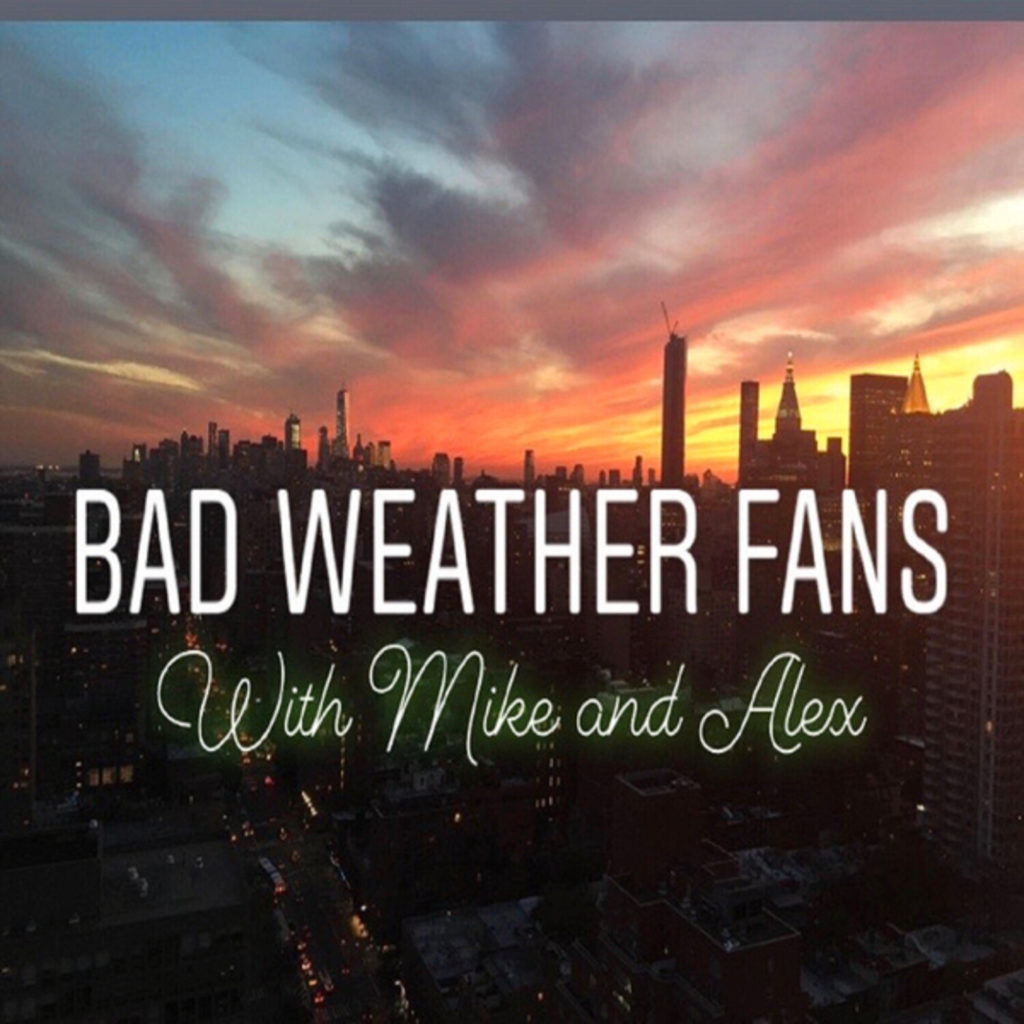 Bad Weather Fans podcast art
