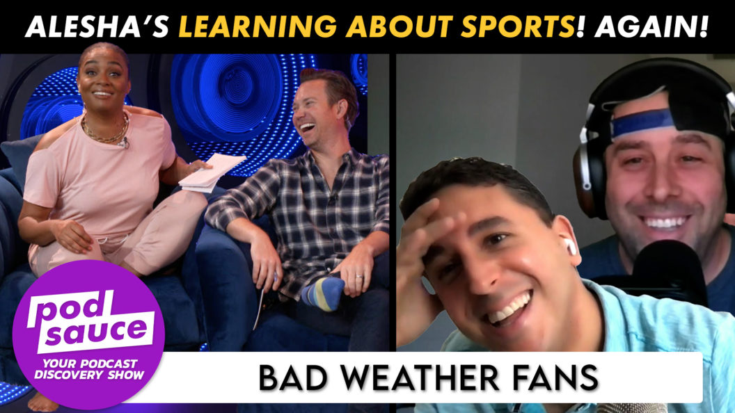 Bad Weather Fans on Podsauce