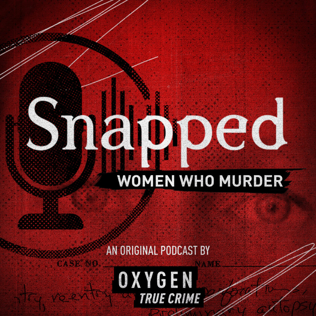 Snapped: Women Who Murder podcast art