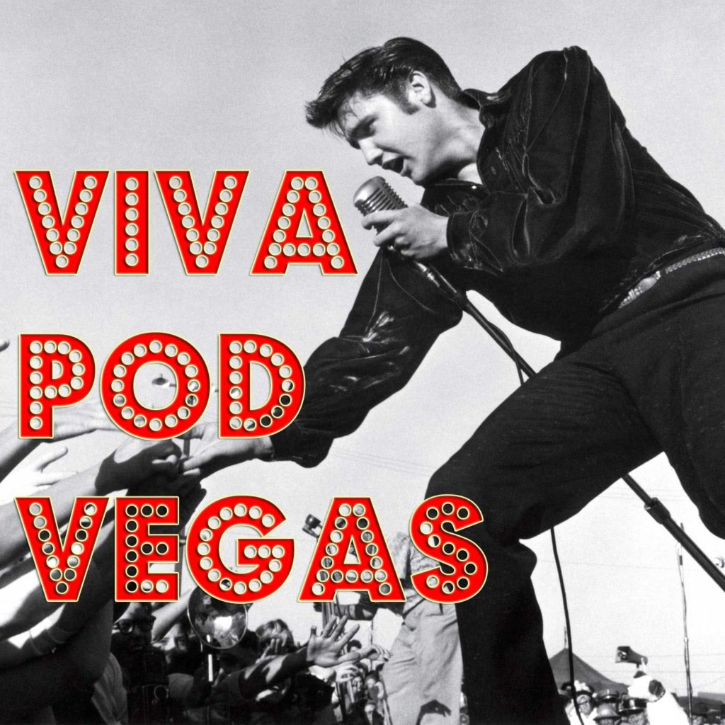 Viva Pod Vegas podcast art
