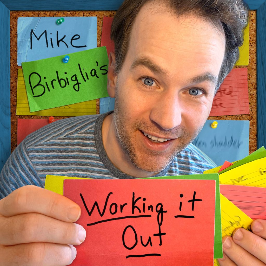 Mike Birbiglia's Working It Out image