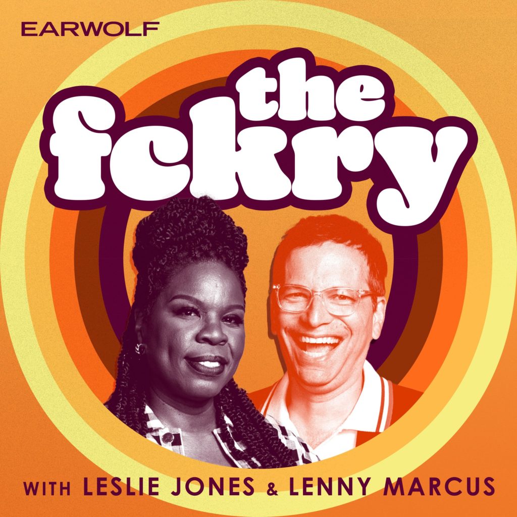 The Fckry with Leslie Jones & Lenny Marcus podcast art