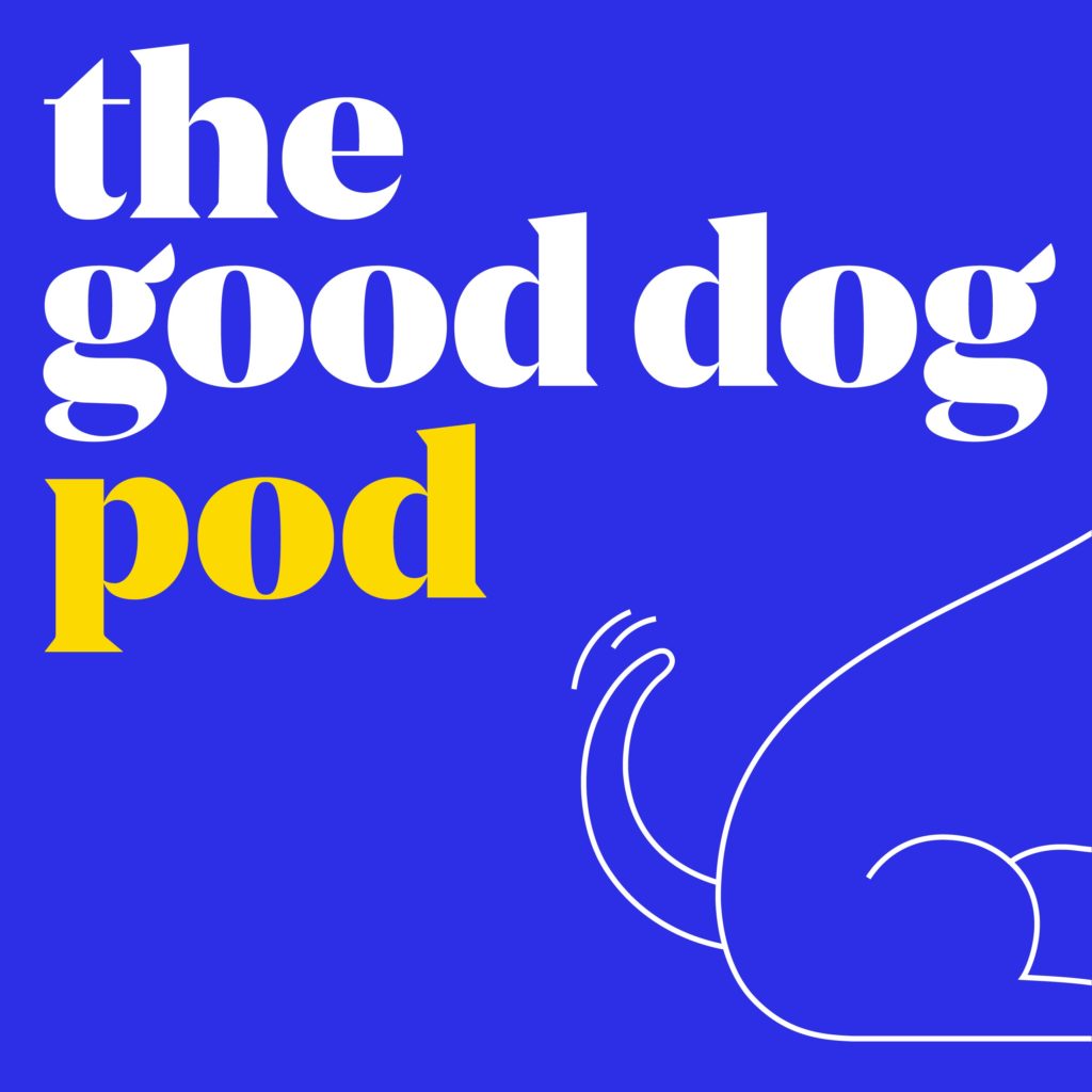 The Good Dog Podcast art