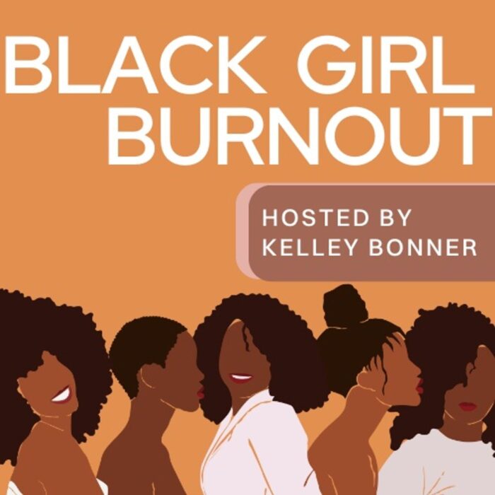 Black Girl Burnout podcast image